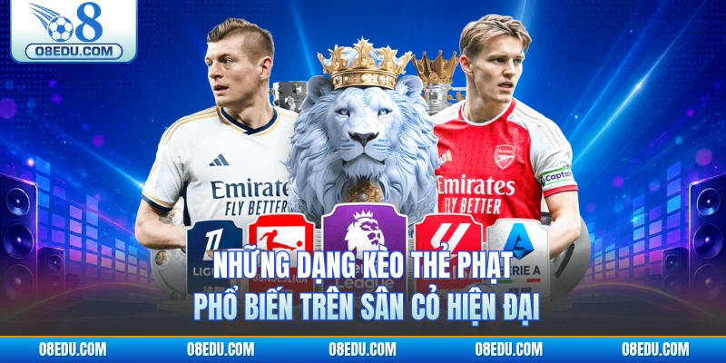 Những dạng kèo thẻ phạt phổ biến trên sân cỏ hiện đại